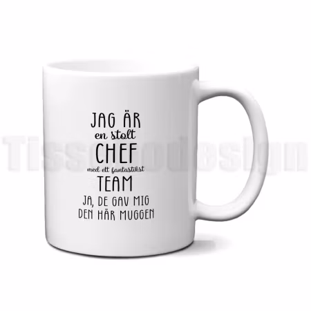 Mugg jag är en stolt chef – med världens bästa team!