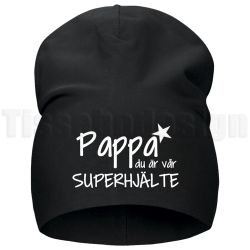 Mössa Pappa du är vår/min superhjälte – värme, kärlek och hjältestatus i ett