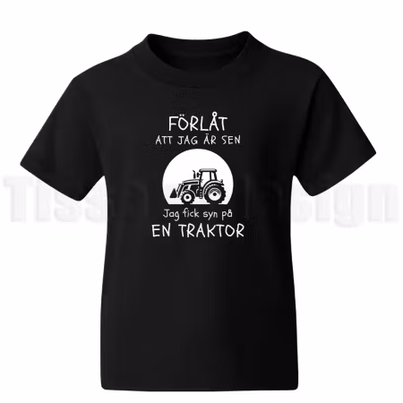 Barn T-shirt Förlåt jag är sen – jag fick syn på en traktor