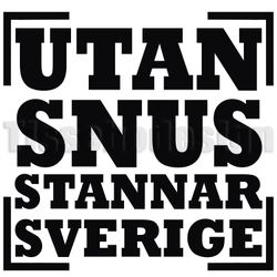 Dekal Utan Snus Stannar Sverige