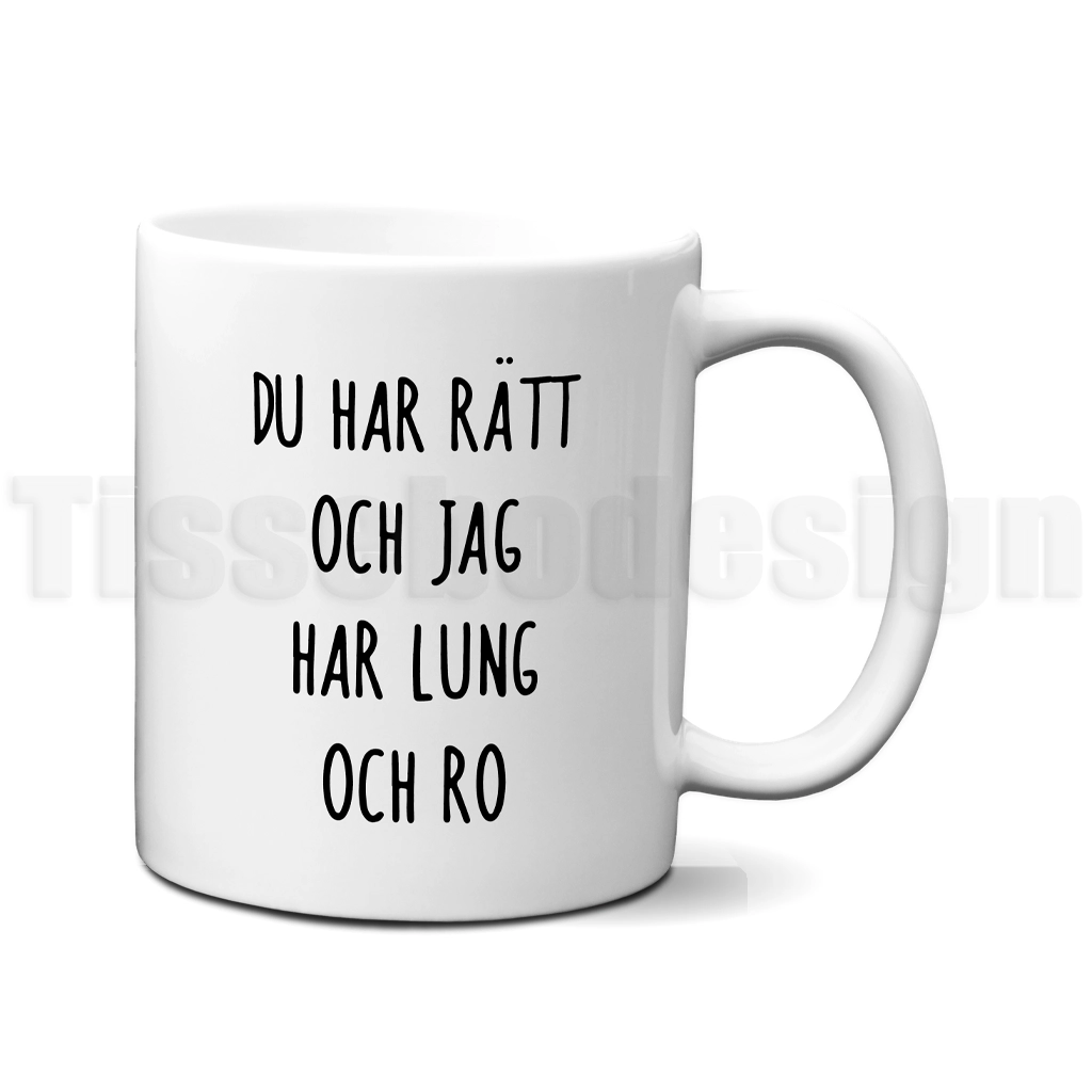 Mugg – Du Har Rätt