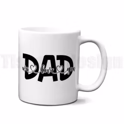 Mugg – We love you Dad