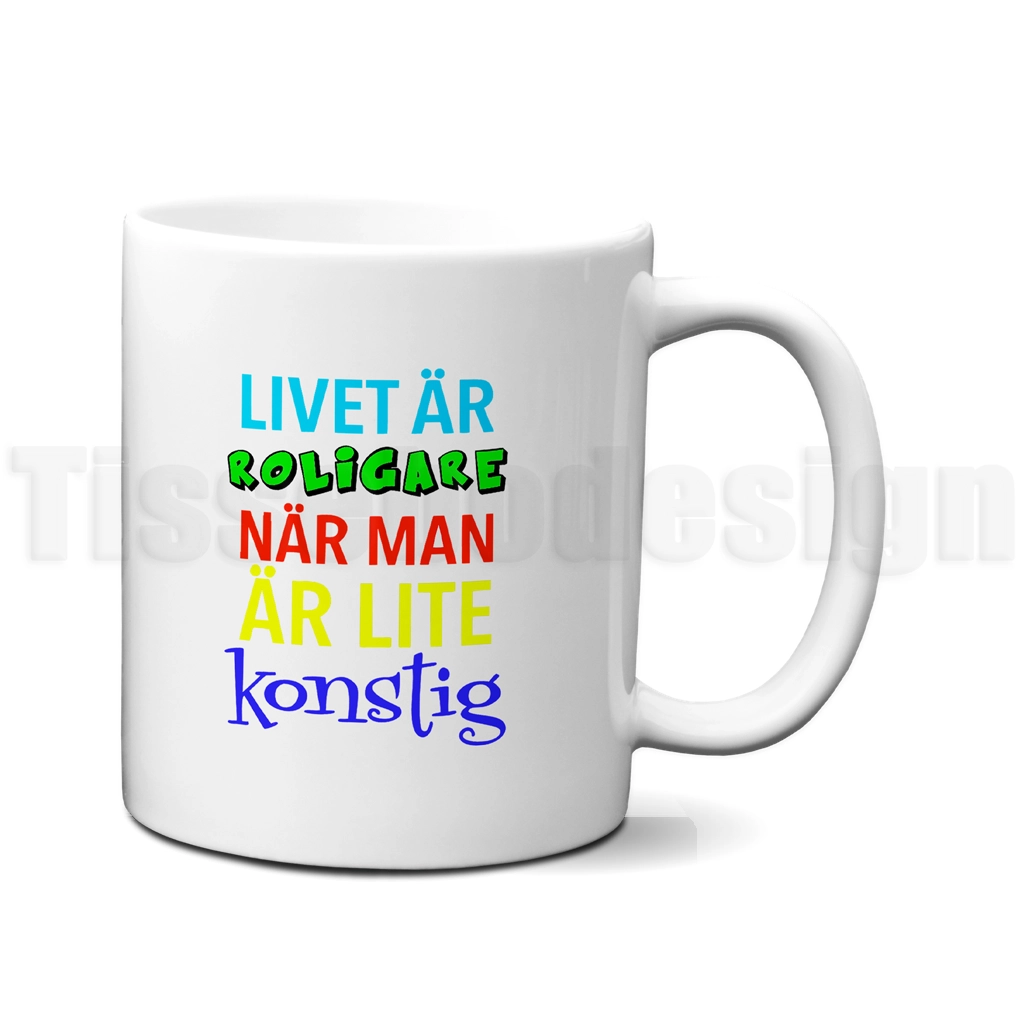 Mugg – Livet Är Roligare När Man Är Lite Konstig