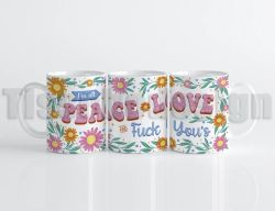 Mugg I’m all peace, love and f*ck you’s – gör vardagen lite mer personlig!