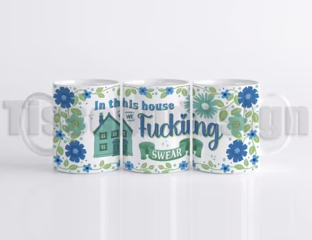 Mugg In this house we f*cking swear – gör vardagen lite mer personlig!
