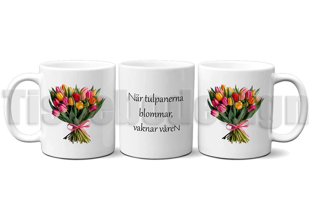 Vit keramikmugg med tryck av färgstarka tulpaner och texten "När tulpanerna blommar, vaknar våren." Tryck på båda sidor, 330 ml.