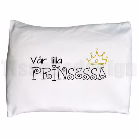 Örngott – Vår lilla PRINSESSA