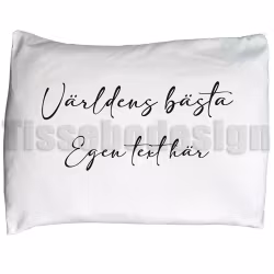 Örngott – Världens bästa med egen text