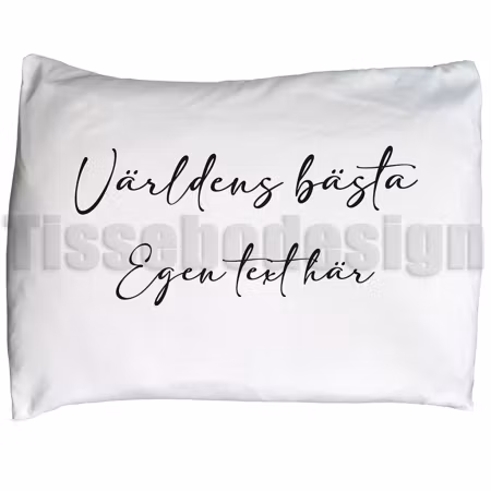 Örngott – Världens bästa med egen text