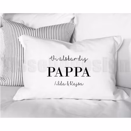 Örngott – personlig hälsning till Pappa