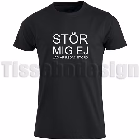 T-shirt Med Tryck Stör Mig Inte - Jag Är Redan Störd