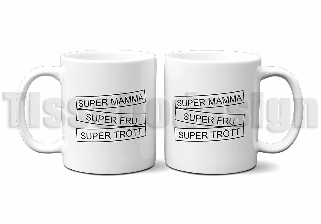 Vit mugg 330 ml med svart text i blockstil – Super Mamma, Super Fru, Super Trött