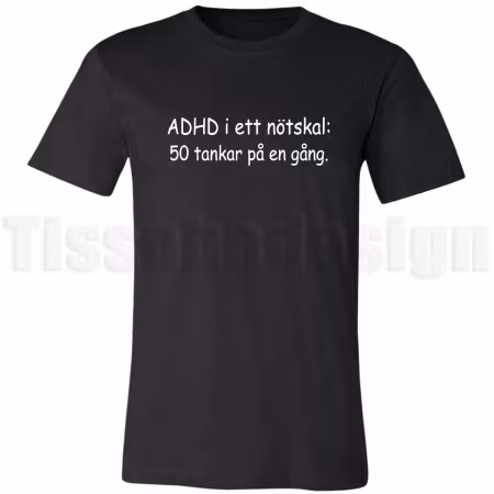 T-shirt ADHD i ett nötskal – för dig med snurr i huvudet och humor i hjärtat