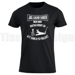 T-shirt Jag lagar saker – humor för alla projektälskare!