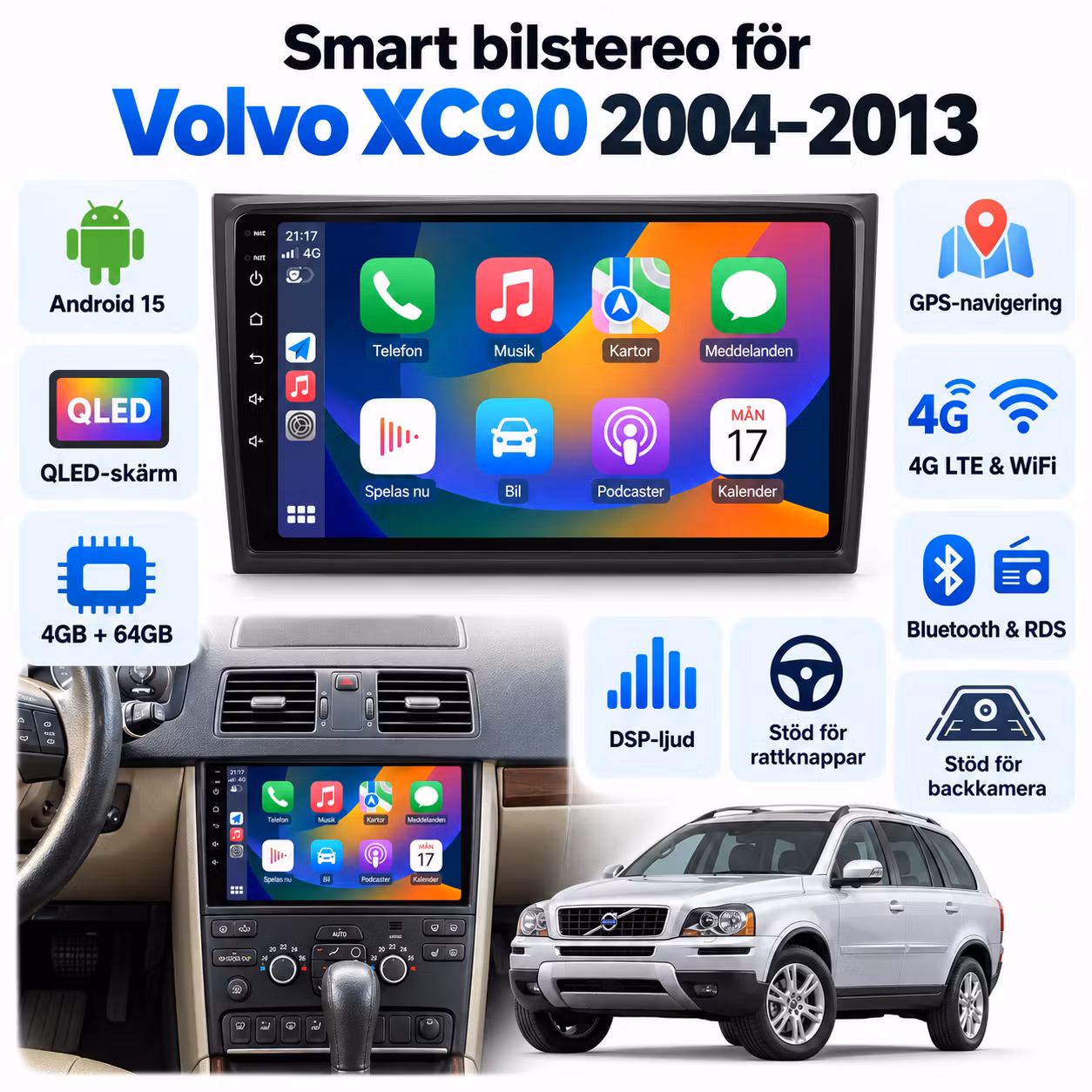 9,5" Android 15 Bilstereo Volvo XC90 (2004–2013) – 4G LTE, GPS, CarPlay & Android Auto, WiFi, Bluetooth, RDS, DSP | 8GB RAM + 128GB ROM | 4G, Gratis Backkamera