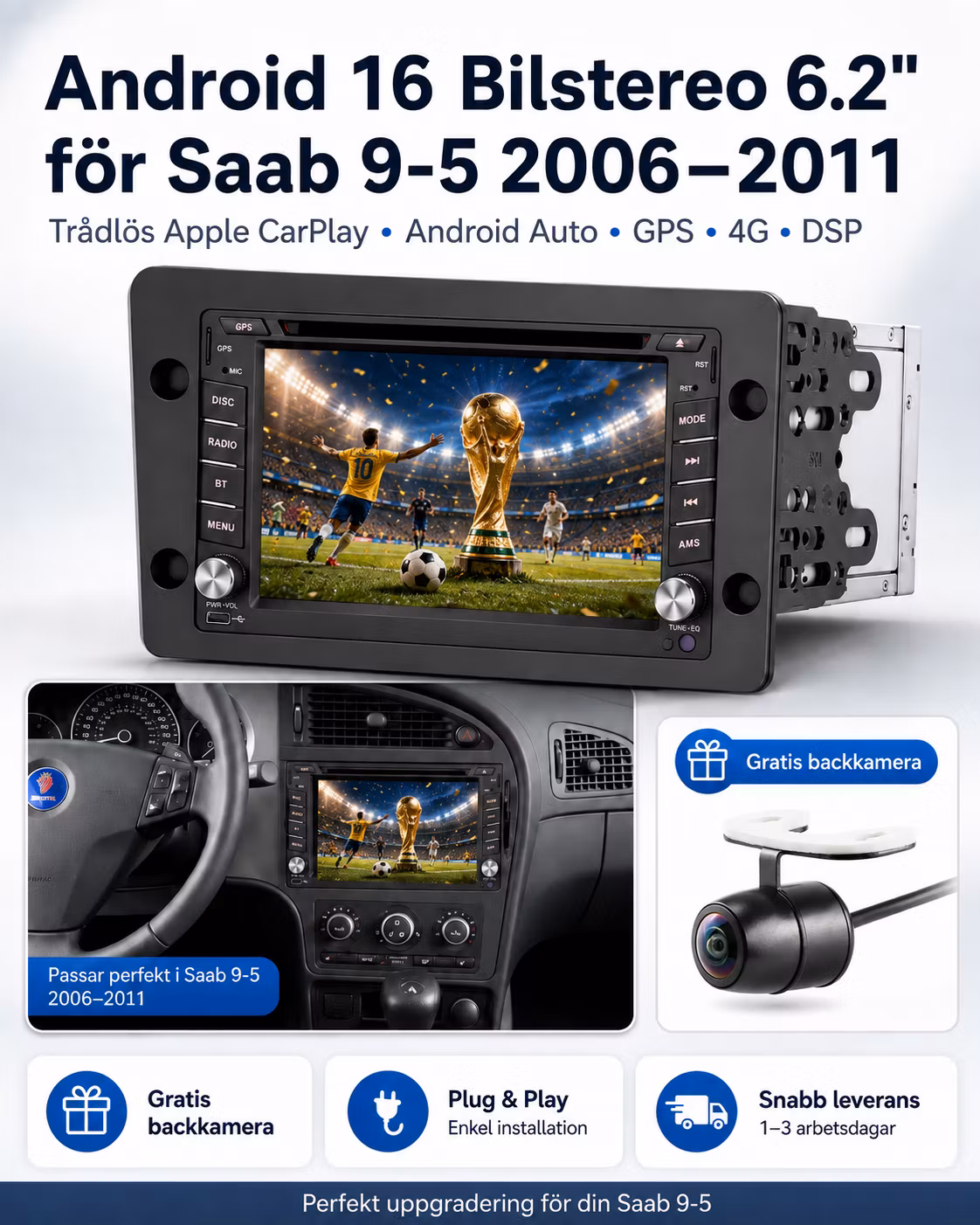 Android 16 Bilstereo dvd spelare, 6.2" för Saab 9-5 2006–2011 – Trådlös Apple CarPlay, Android Auto, GPS, 4G, DSP & Gratis Backkamera