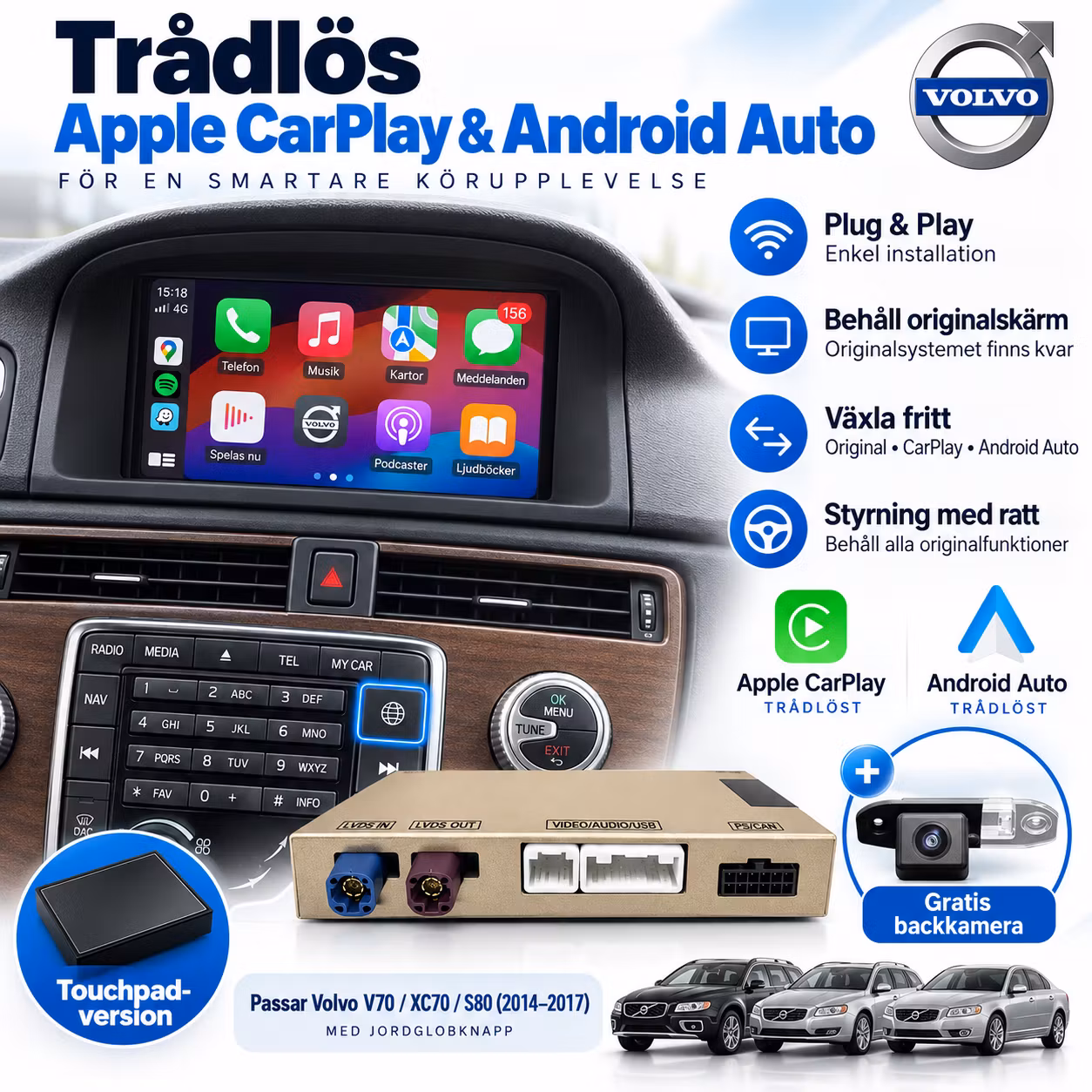 Trådlös Apple CarPlay & Android Auto för Volvo V70 / XC70 / S80 (2014–2017) – Plug & Play Interface + Gratis Backkamera