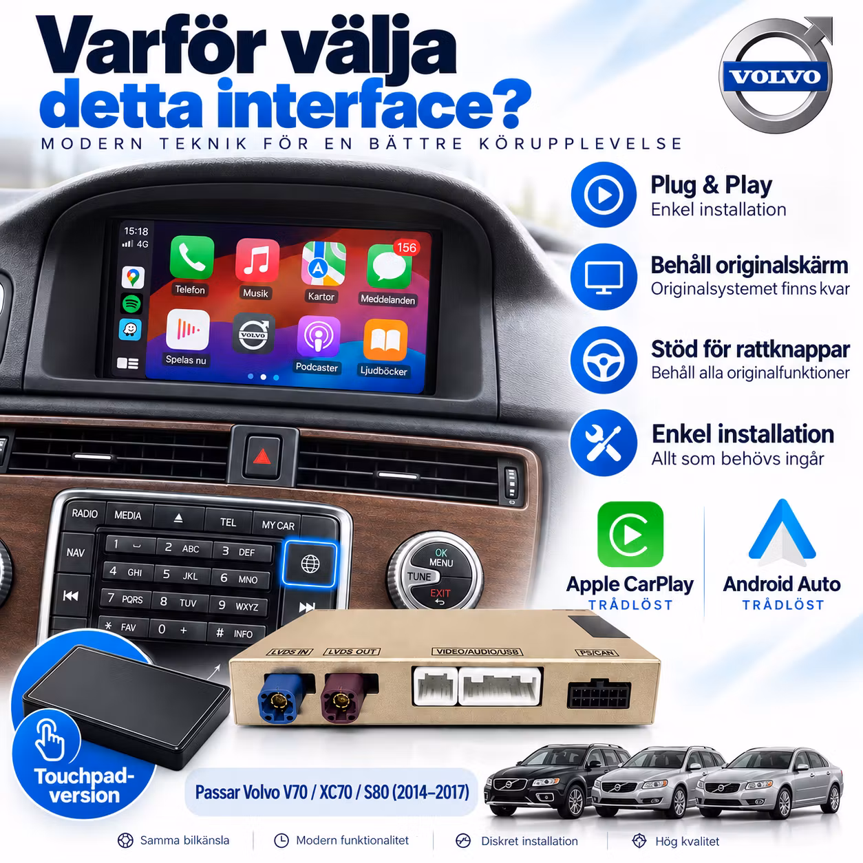 Trådlös Apple CarPlay & Android Auto för Volvo V70 / XC70 / S80 (2014–2017) – Plug & Play Interface + Gratis Backkamera