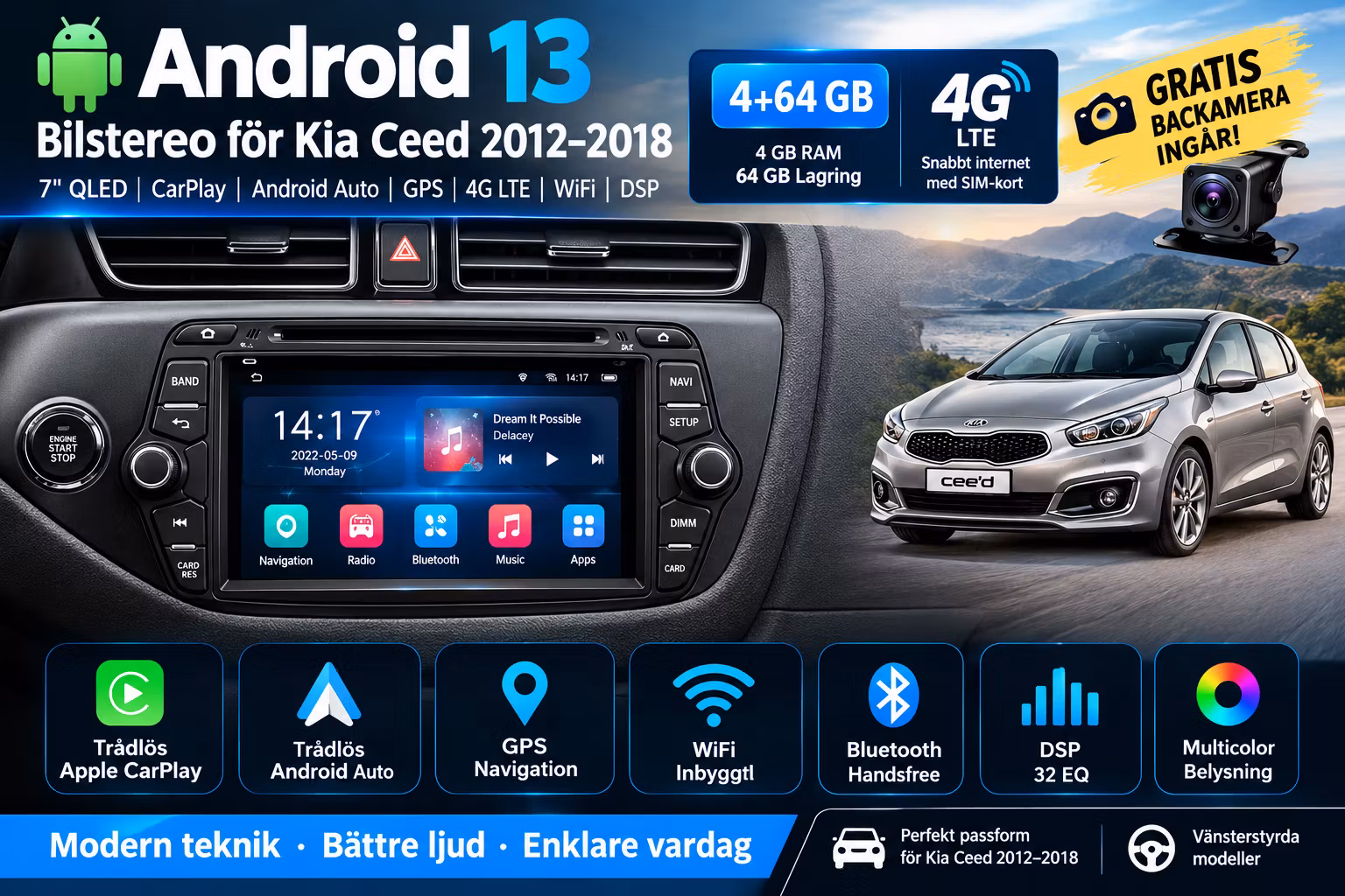 7" Android 13 Bilstereo Kia Ceed 2012–2018 – 4+64 GB, 4G LTE, CarPlay, Android Auto & GPS + Gratis Backkamera
