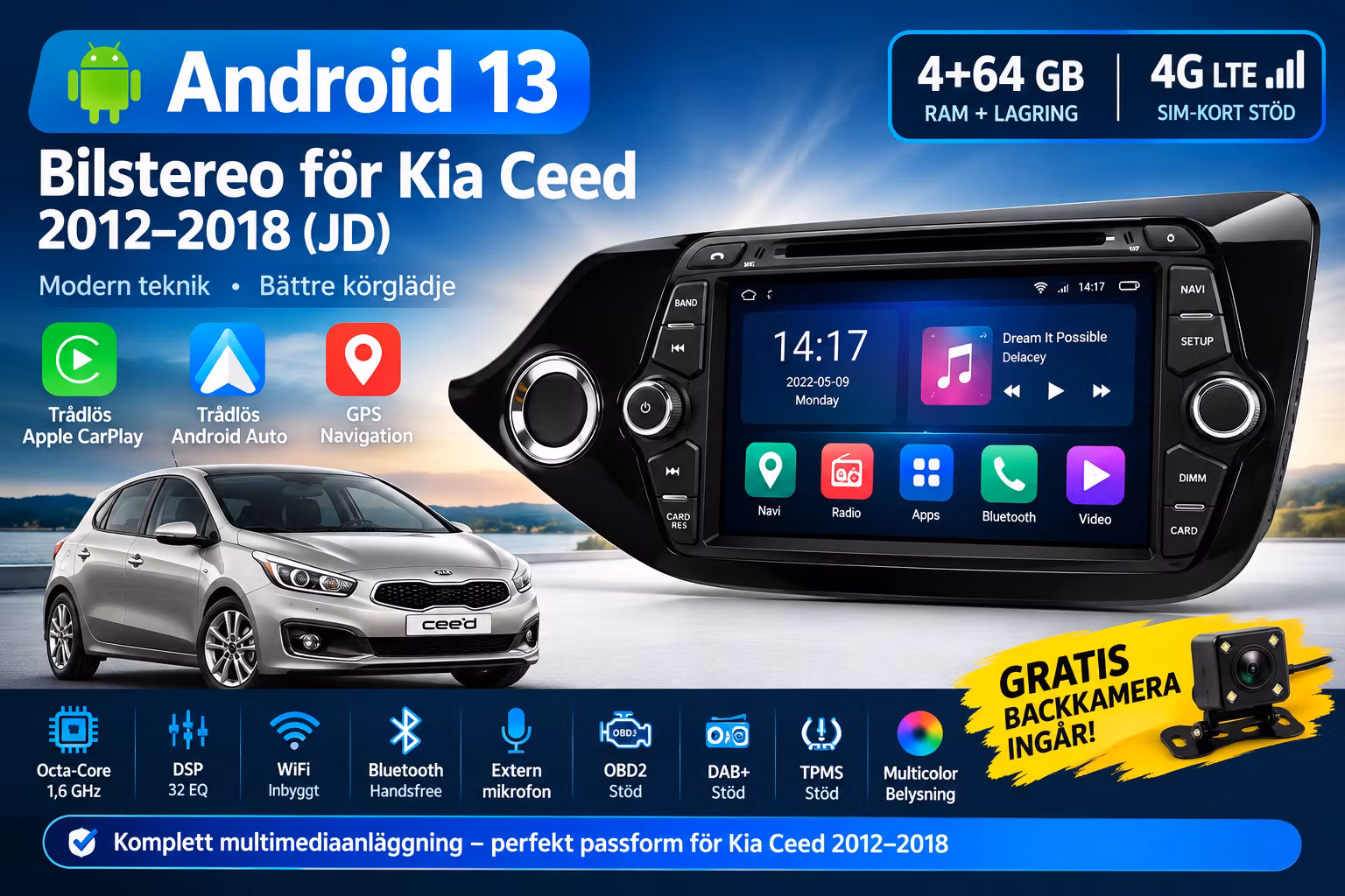7" Android 13 Bilstereo Kia Ceed 2012–2018 – 4+64 GB, 4G LTE, CarPlay, Android Auto & GPS + Gratis Backkamera