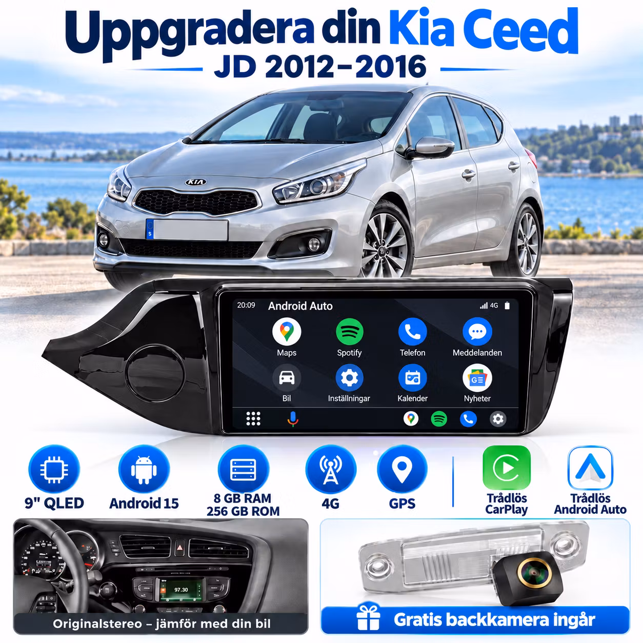 9" QLED Android 15 Bilstereo Kia Ceed JD 2012–2016 – Snapdragon, 8GB/256GB, 4G, GPS, Trådlös CarPlay & Android Auto + Gratis Backkamera