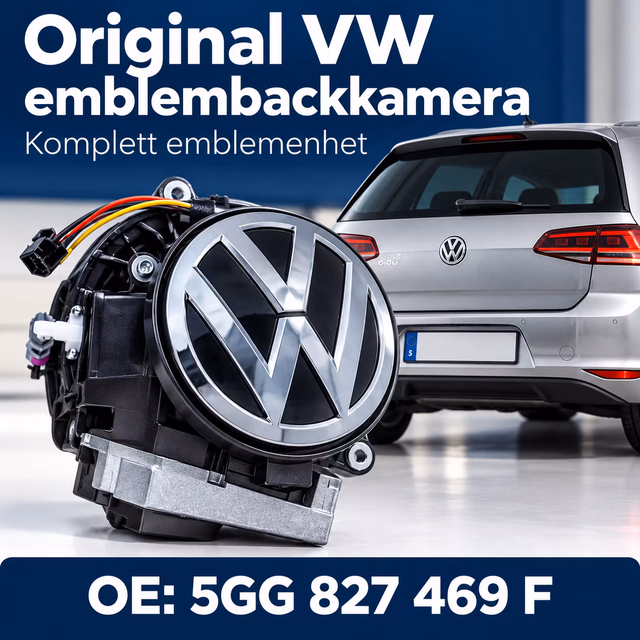 VW Golf 7 Emblembackkamera 5GG827469F – Komplett set med inbyggd kamera, VW-emblem och fällmekanism