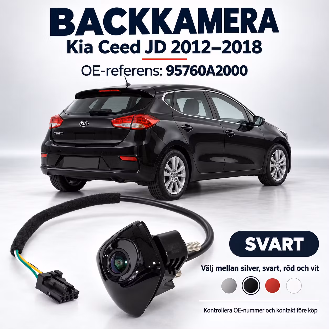 Backkamera Kia Ceed JD 2012–2018 – OE 95760A2000 – Silver, svart, röd eller vit