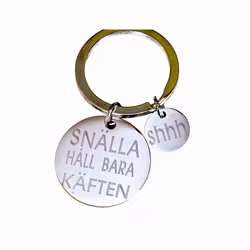 Nyckelring SNÄLLA HÅLL BARA KÄFTEN