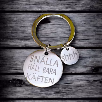 Nyckelring SNÄLLA HÅLL BARA KÄFTEN