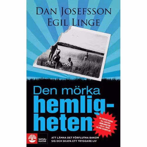 Den mörka hemligheten  av Dan Josefsson, Egil Linge