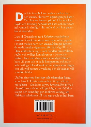 Relationsrevolutionen : om mötet mellan barn och vuxna  av Lars H Gustafsson