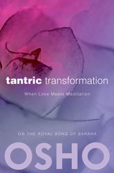 Tantric Transformation  When Love Meets Meditation av Osho, Osho International Foundation