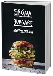 Gröna burgare  av Martin Nordin