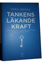 Tankens läkande kraft: Nyckeln till välbefinnande och livsglädje av Inna Segal