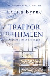 Trappor till himlen : änglarna visar vägen  av Lorna Byrne