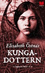 Sagan om Turid. Kungadottern  av Elisabeth Östnäs