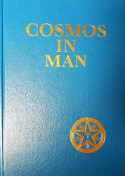Cosmos in man by H. Saraydarian