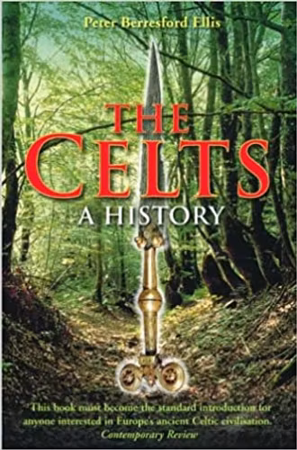 A Brief History of the Celts by Peter Ellis