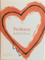 Profeten  av Kahlil Gibran