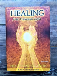 Healing från visdomens källa : hela ditt sinne - hela ditt liv av Ewa Forkelius