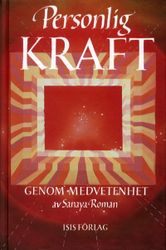 Personlig Kraft Genom Medvetenhet av Sanya Roman