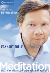 Eckhart Tolle - DVD, Meditation  Practicing Presence in Every Moment of Your Life