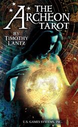 The Archeon Tarot Deck by Timothy Lantz
