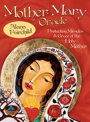 Alana Fairchild -   Mother Mary Oracle