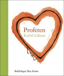 Profeten av Kahlil Gibran - på Svenska