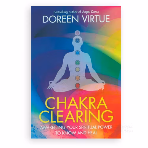 Chakra Clearing  Awakening Your Spiritual Power to Know and Heal av Doreen Virtue