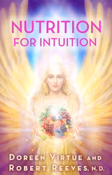 Nutrition for Intuition av Doreen Virtue, Robert Reeves