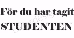 680-Gummistämpel för du har tagit....