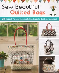 Sew Beautiful Quilted Bags