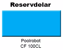 Reservdelar Poolrobot CF 100CL - Linerspecialisten - Byta Pool liner?